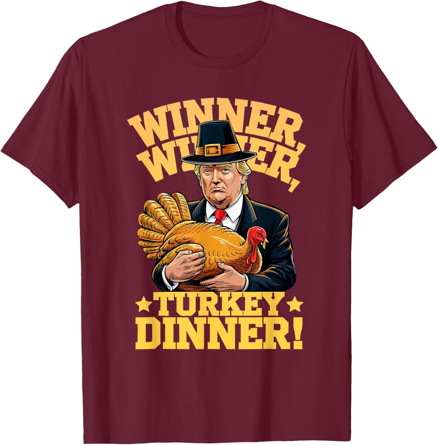 MEILAN -Adults Humor Funny Trump Winner Winner Turkey Dinner Thanksgiving - Black, Small, Short Sleeve T-Shirt - T-Shirt | Maroon