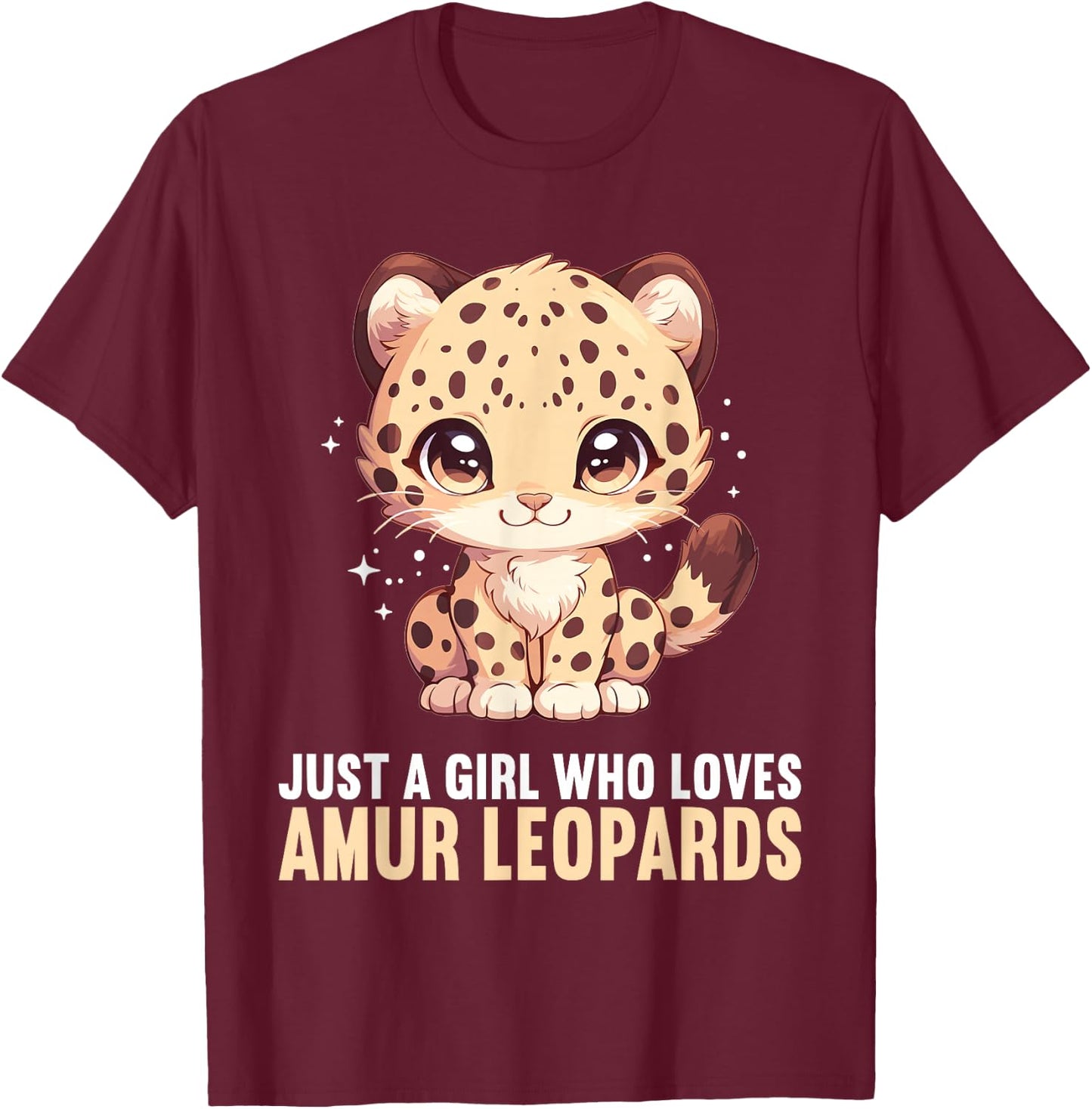 Just a Girl who loves Amur Leopards Lovers Amur Leopard T-Shirt - T-Shirt | Maroon