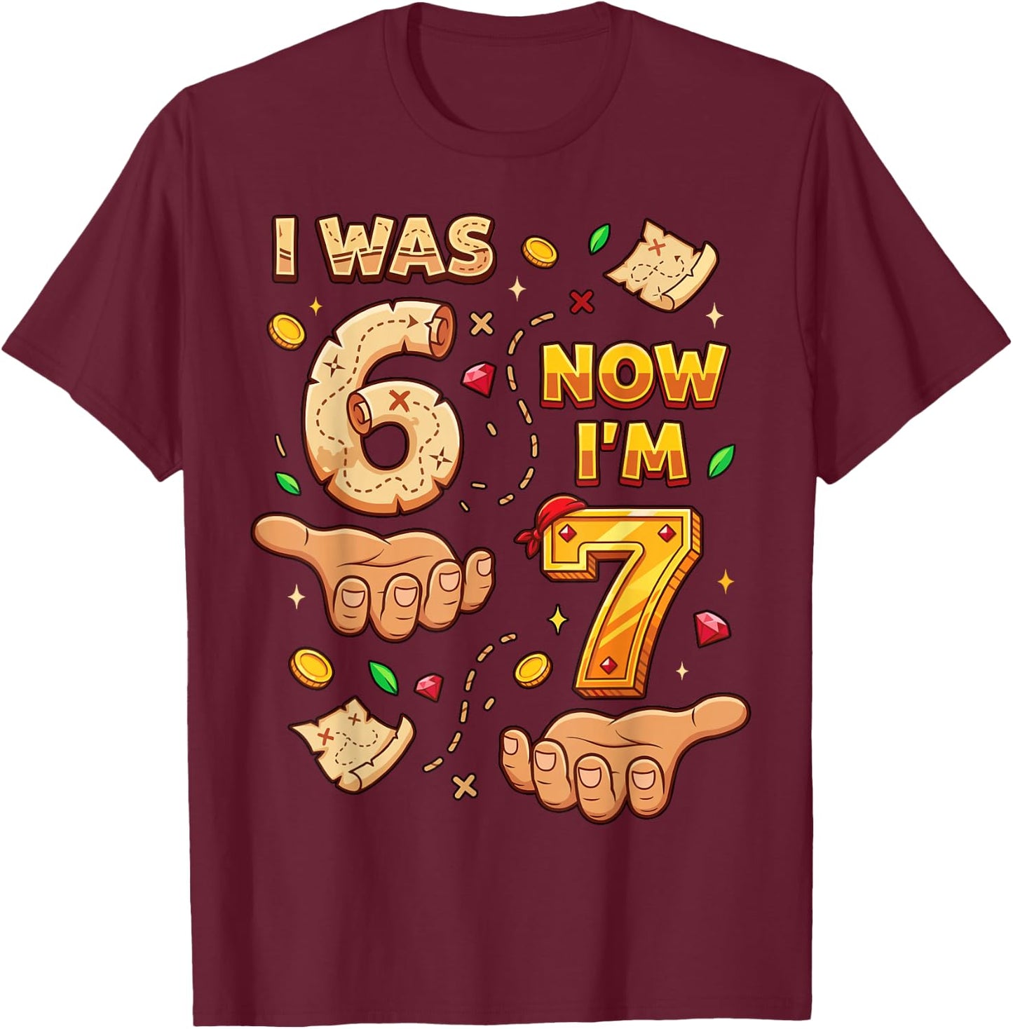 I was 6 Now I'm 7 7th Birthday 6 7 Birthday Boys T-Shirt - T-Shirt | Maroon