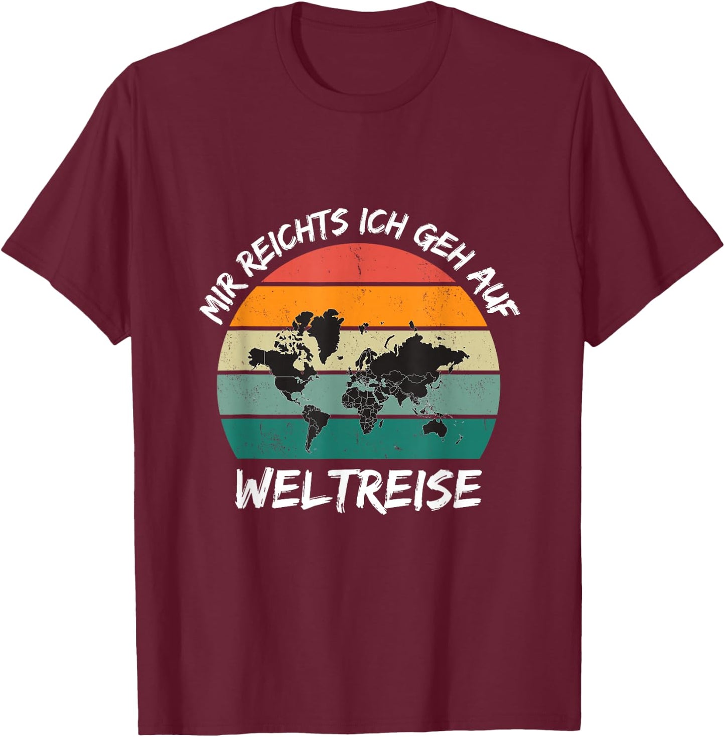 Mir Reichts Ich Geh Auf World Travel World Map , black T-Shirt - T-Shirt | Maroon
