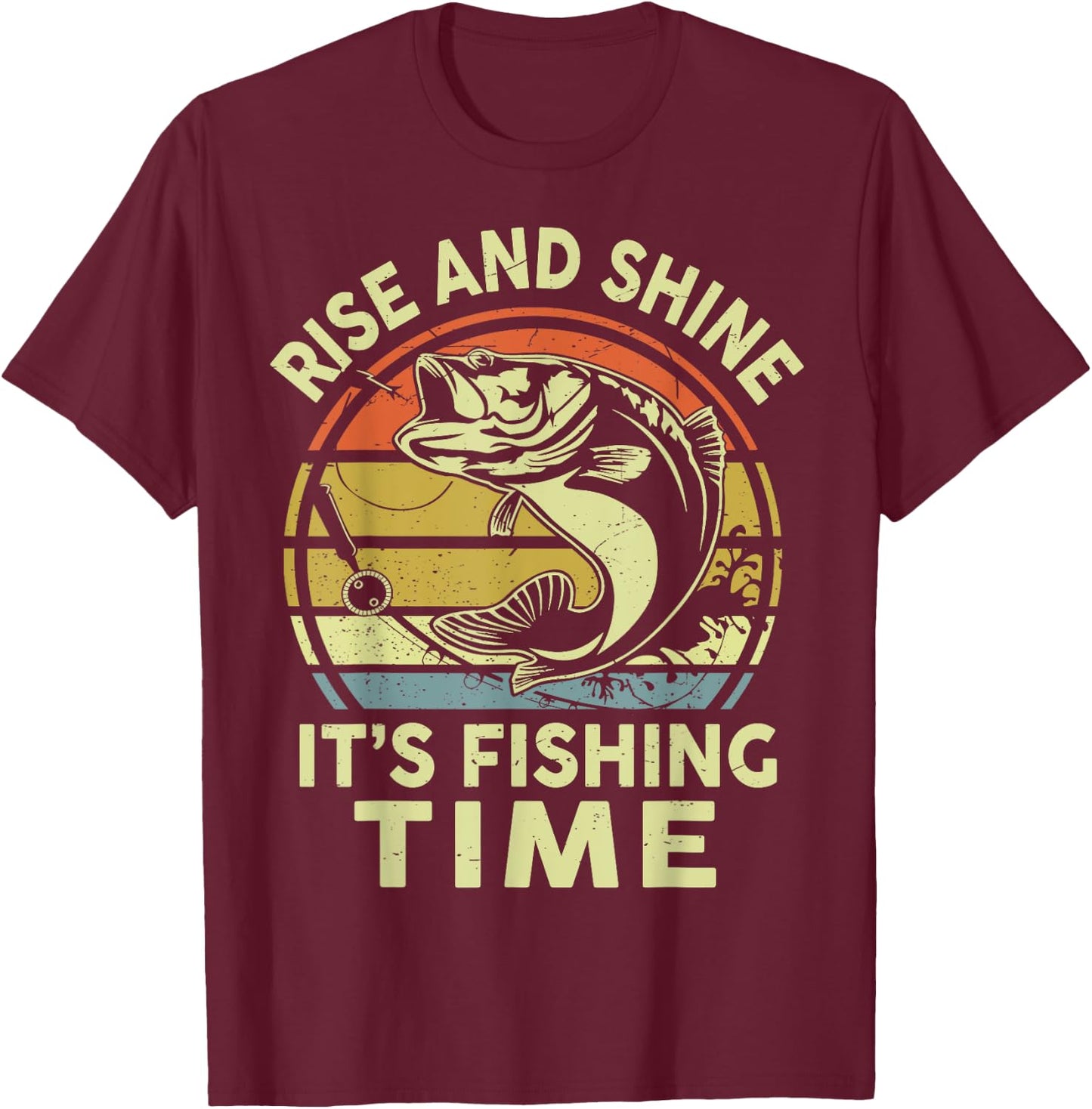 Funny Bass Fish Dad Rise Shine Its Fishing Time Adult Humor T-Shirt - T-Shirt | Maroon