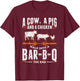 A Cow A Pig And A Chicken Walk Into A Bar B Q The End BBQ T-Shirt - T-Shirt | Maroon