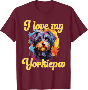 Yorkiepoo Dog Breed Pet I Love my Yorkiepoo T-Shirt - T-Shirt | Maroon