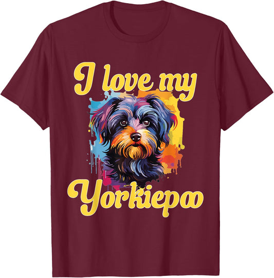 Yorkiepoo Dog Breed Pet I Love my Yorkiepoo T-Shirt - T-Shirt | Maroon