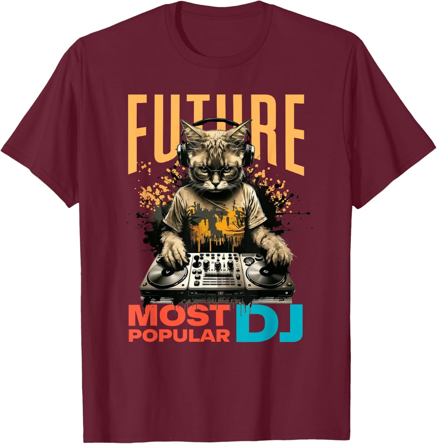 Future Most Popular DJ, Beginner And Child DJ , Black, S T-Shirt - T-Shirt | Maroon