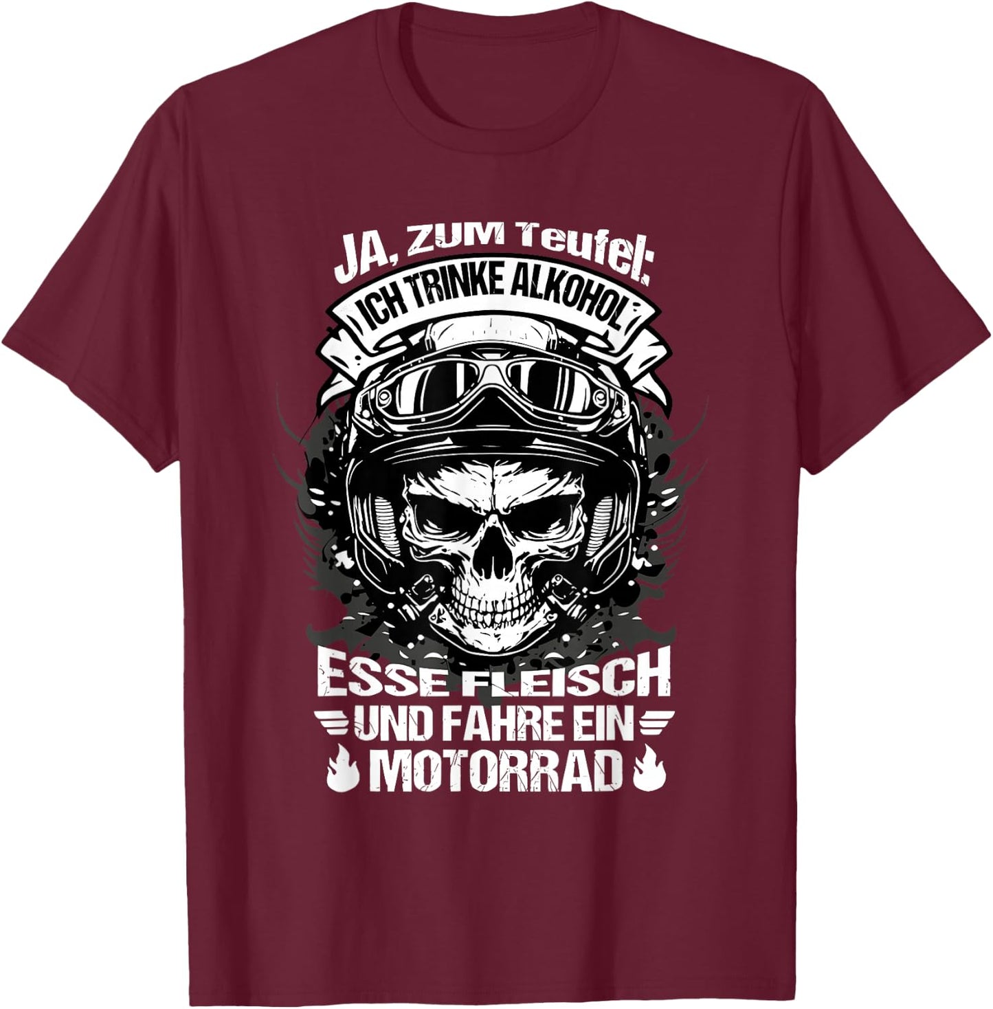 "Ja zum teufel ich trinke alkohol esse fleisch und fahre , black T-Shirt - T-Shirt | Maroon