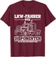 Men's with German Text "Truck-Fahrer weil Disponente auch Helden braucht Truck" [German Lang T-Shirt - T-Shirt | Maroon