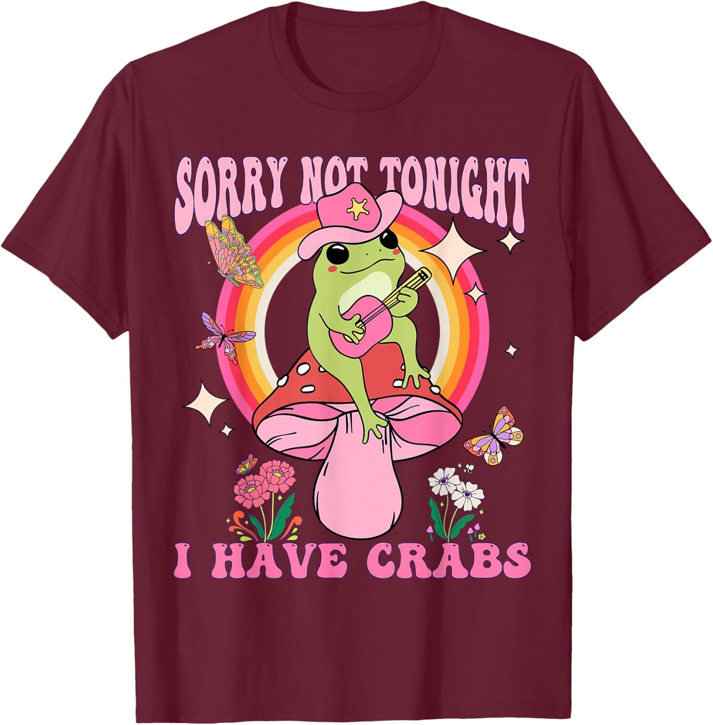 Groovy Sorry Not Tonight I Have Crabs Funny Bachelor Party T-Shirt - T-Shirt | Maroon