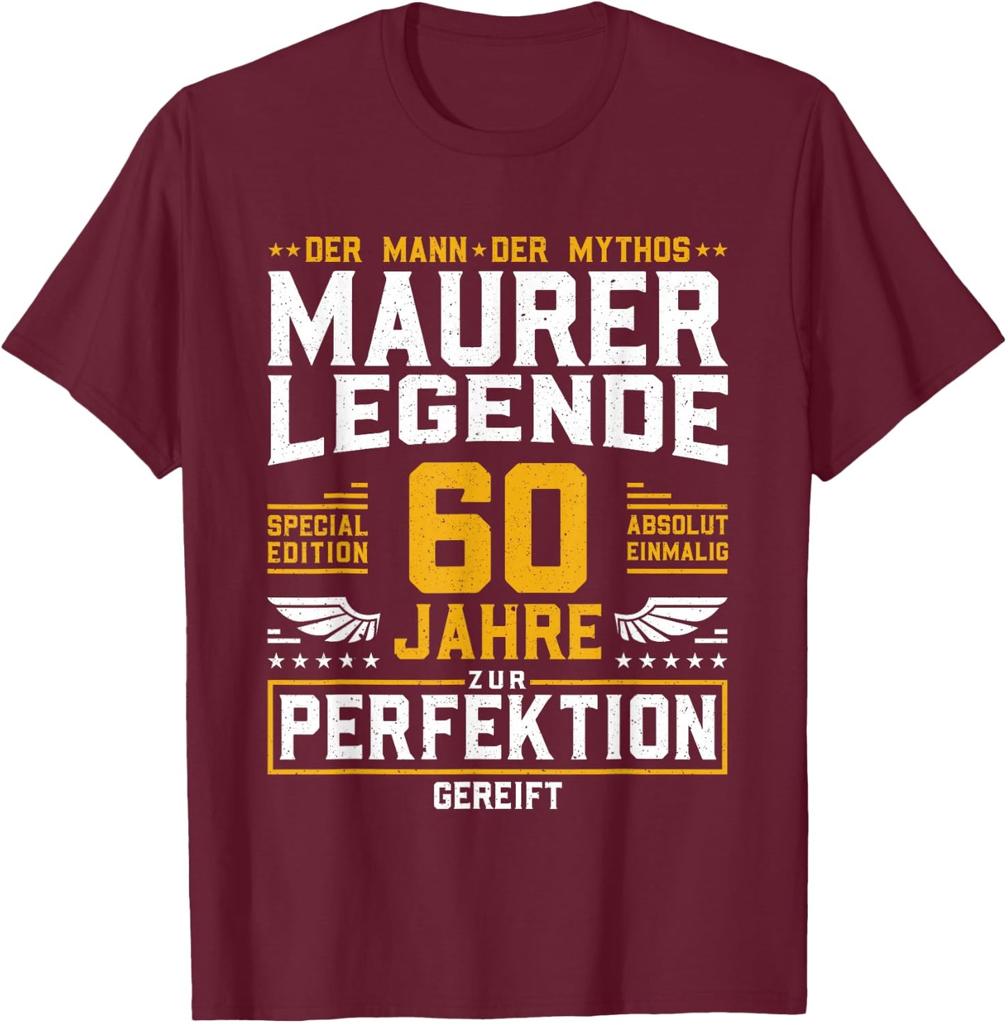Maurer Legende - 60. Geburtstag Maurer Handwerker T-Shirt - T-Shirt | Maroon
