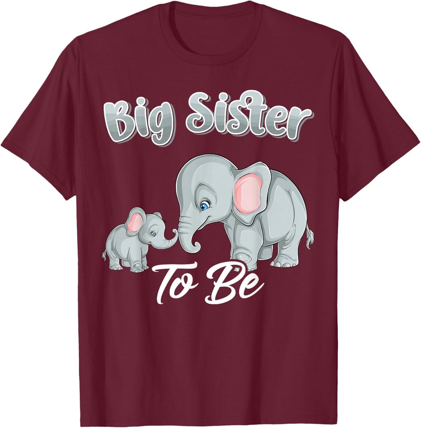 Soon Big Sister To Be Elephants Baby Shower Gender Reveal T-Shirt - T-Shirt | Maroon