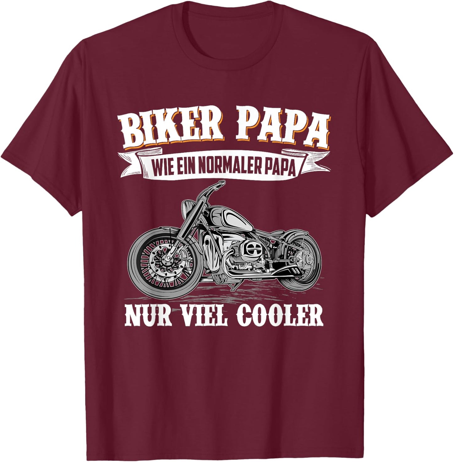 Men's Biker Papa Wie Ein Normaler Papa Nur Viel Cooler Motorcycle T-Shirt - T-Shirt | Maroon