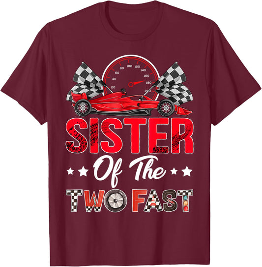 Sister of The Two Fast 2nd Birthday Boy Racing Car Family T-Shirt - T-Shirt | Maroon