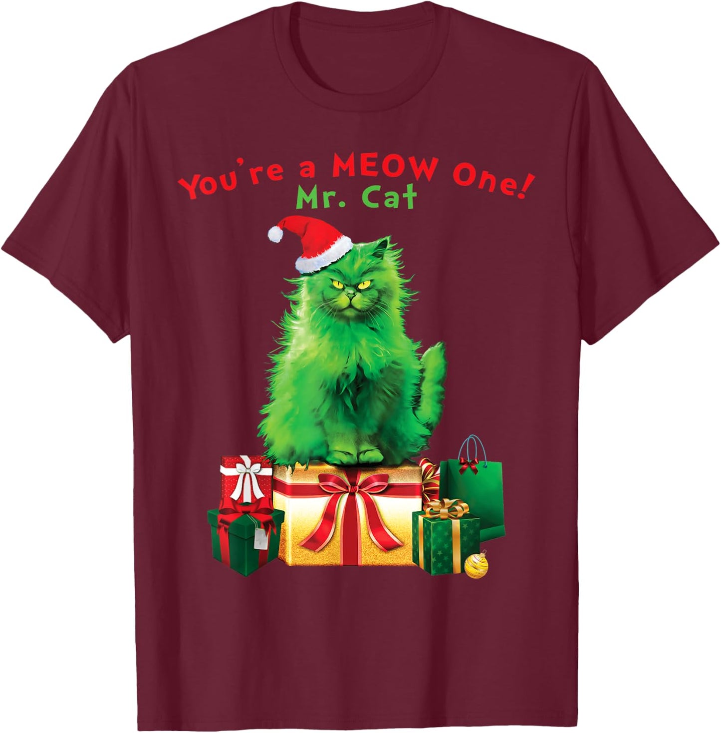 You're A MEOW One Mr. Cat Christmas Holiday Funny T-Shirt - T-Shirt | Maroon