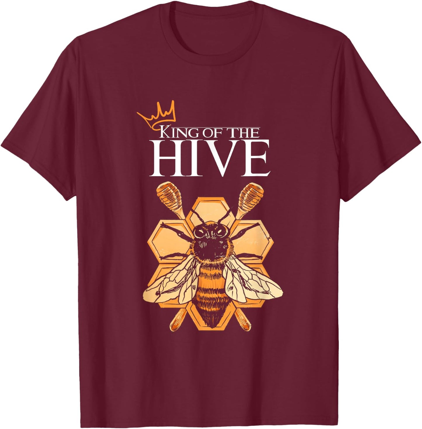 King Of The Hive | Honey Bee Honeycomb | Beekeeper T-Shirt - T-Shirt | Maroon