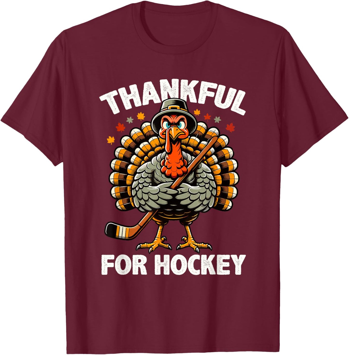 Thankful For Hockey Funny Turkey Thanksgiving Men Women Kids T-Shirt - T-Shirt | Maroon