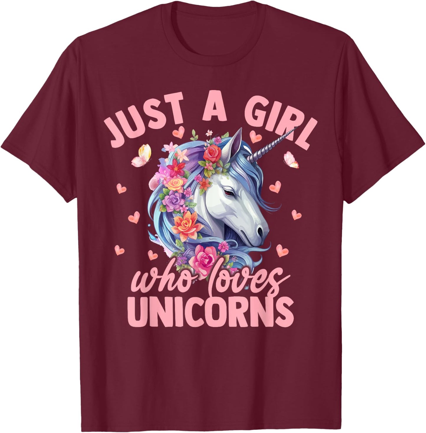 Just A Girl Who Loves Unicorns Aesthetic Flower Women Girls T-Shirt - T-Shirt | Maroon