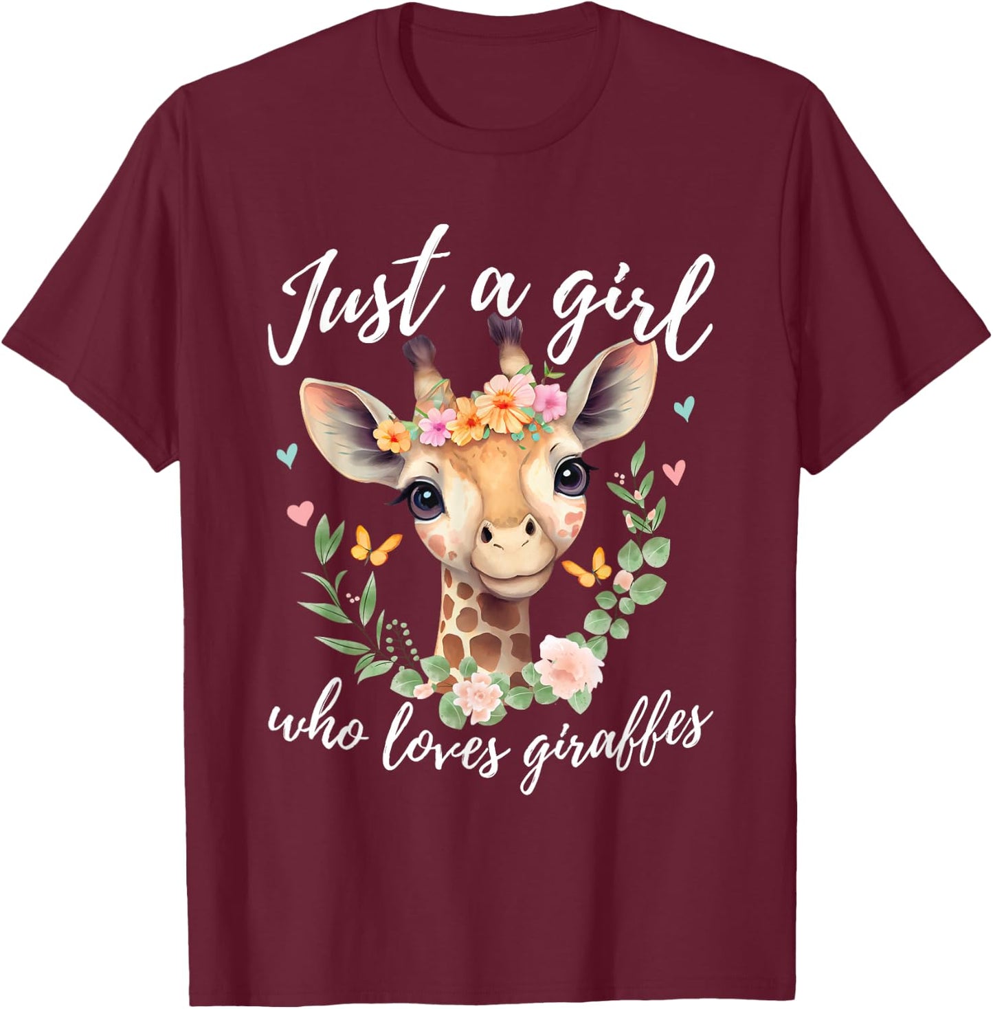 Just A Girl Who Loves Giraffes - Funny Giraffe Lover T-Shirt - T-Shirt | Maroon