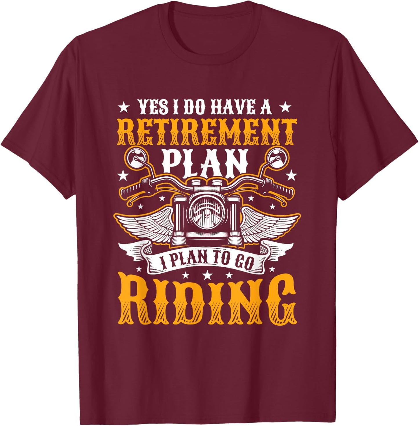 Motorcyclist Retirement Plan T-Shirt - T-Shirt | Maroon