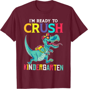 I'm Ready To Crush Kindergarten T-Rex T-Shirt - T-Shirt | Maroon