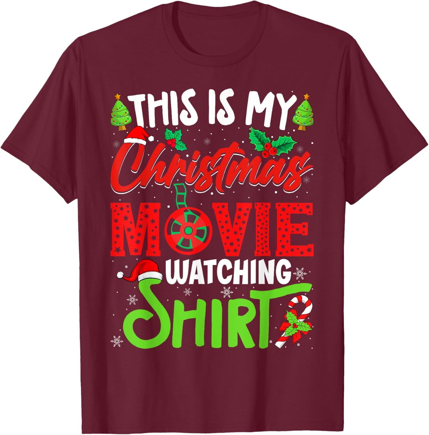 This Is My Christmas Movie Watching Shirt Xmas Movie T-Shirt - T-Shirt | Maroon