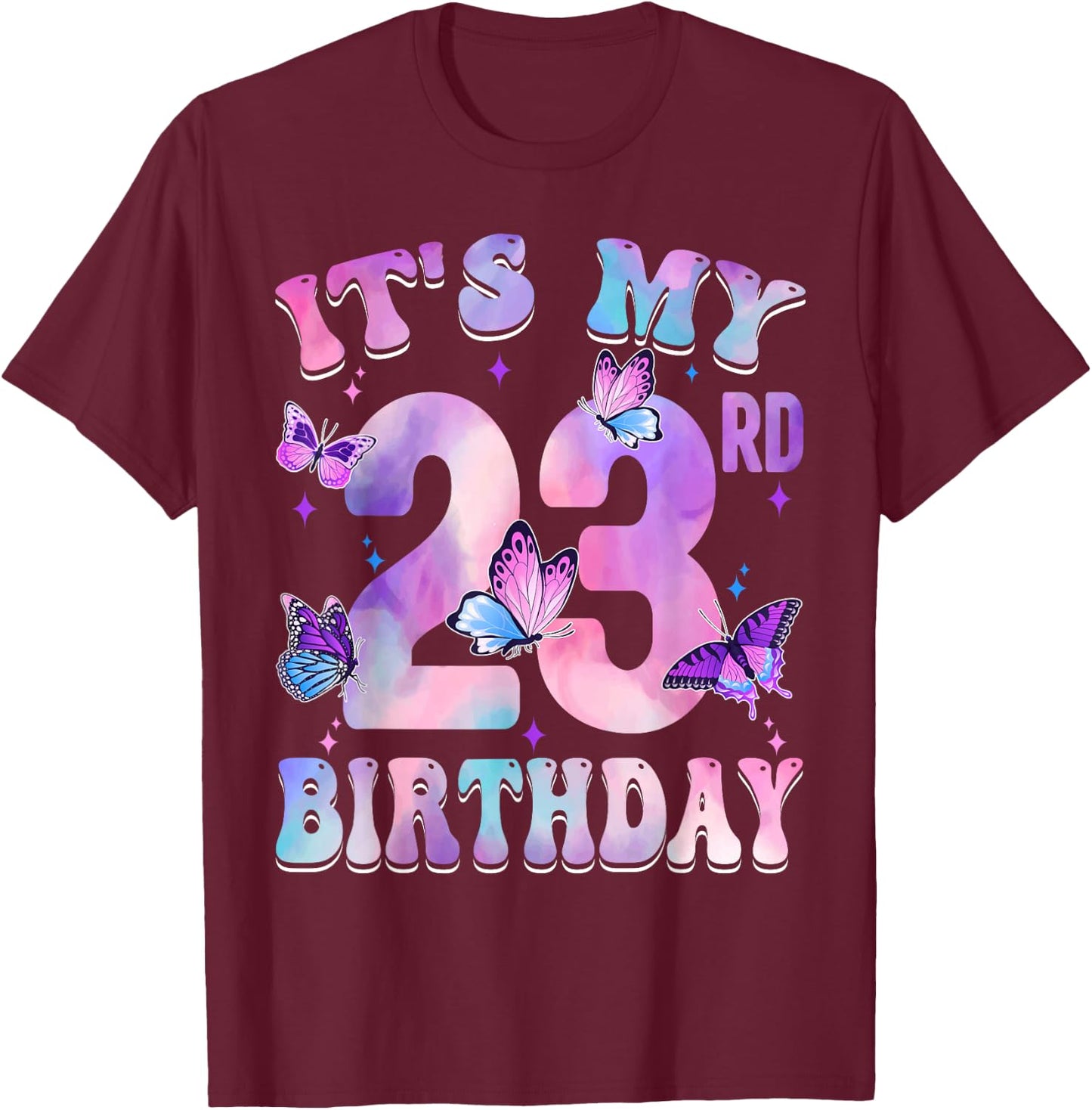 It's My 23rd Birthday Butterfly Theme 23 Year Old Party Girl T-Shirt - T-Shirt | Maroon