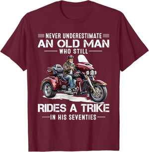 Never Underestimate Old Man Who Still Rides A Trike 70s T-Shirt - T-Shirt | Maroon