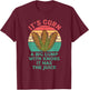 It’s Corn A Big Lump With Knobs It Has The Juice Its Corn T-Shirt - T-Shirt | Maroon