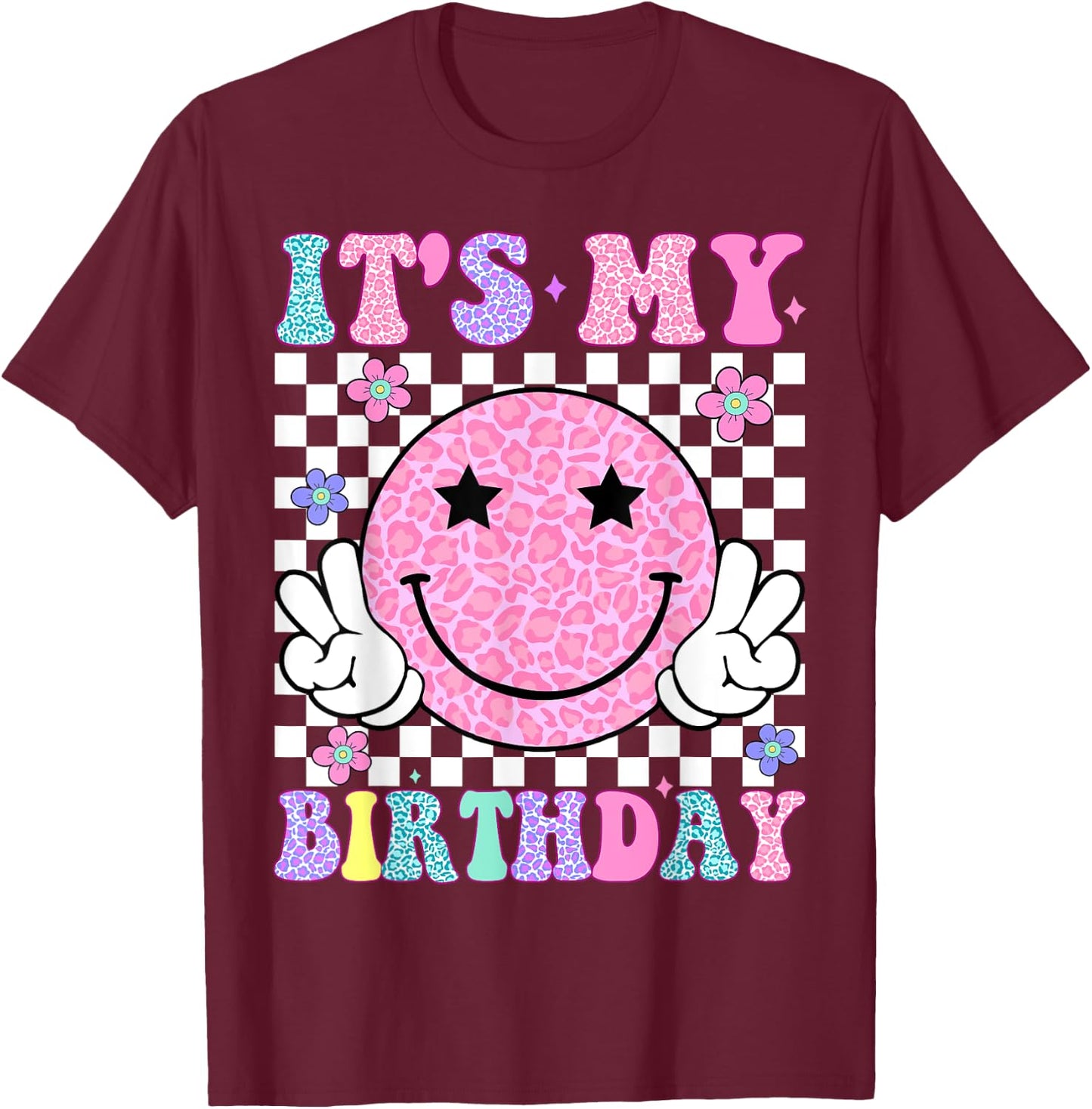 Groovy It's My Birthday Girls Women Teens Kids Flower T-Shirt - T-Shirt | Maroon