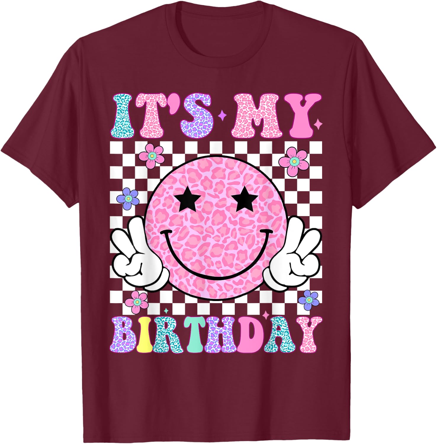 Groovy It's My Birthday Girls Women Teens Kids Flower T-Shirt - T-Shirt | Maroon