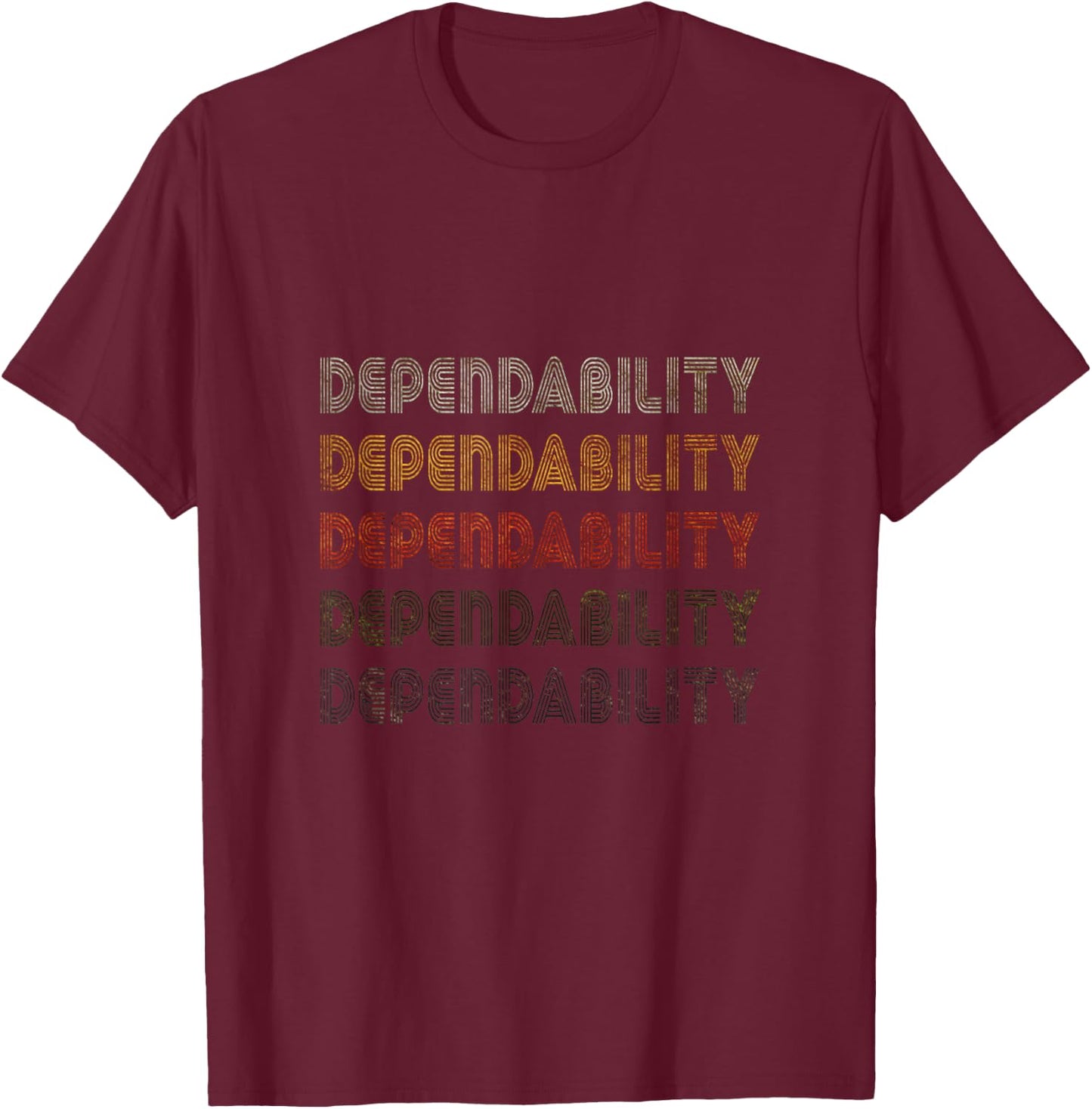 Love Heart Dependability Grunge Vintage Style Dependability T-Shirt - T-Shirt | Maroon