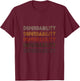 Love Heart Dependability Grunge Vintage Style Dependability T-Shirt - T-Shirt | Maroon