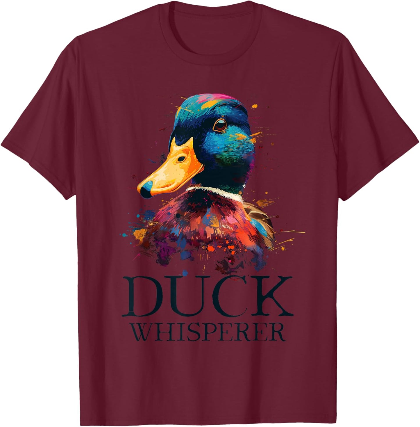 Duck Whisperer Funny Waterfowl Hunting Mallard Duck Hunter T-Shirt - T-Shirt | Maroon