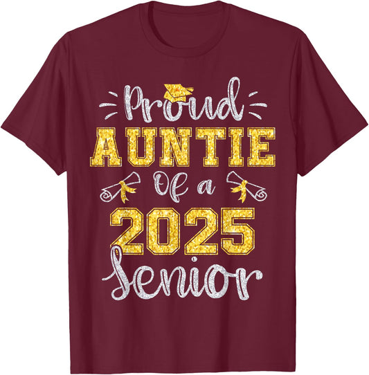 Proud Auntie of a Class of 2025 Senior Graduate 2025 T-Shirt - T-Shirt | Maroon