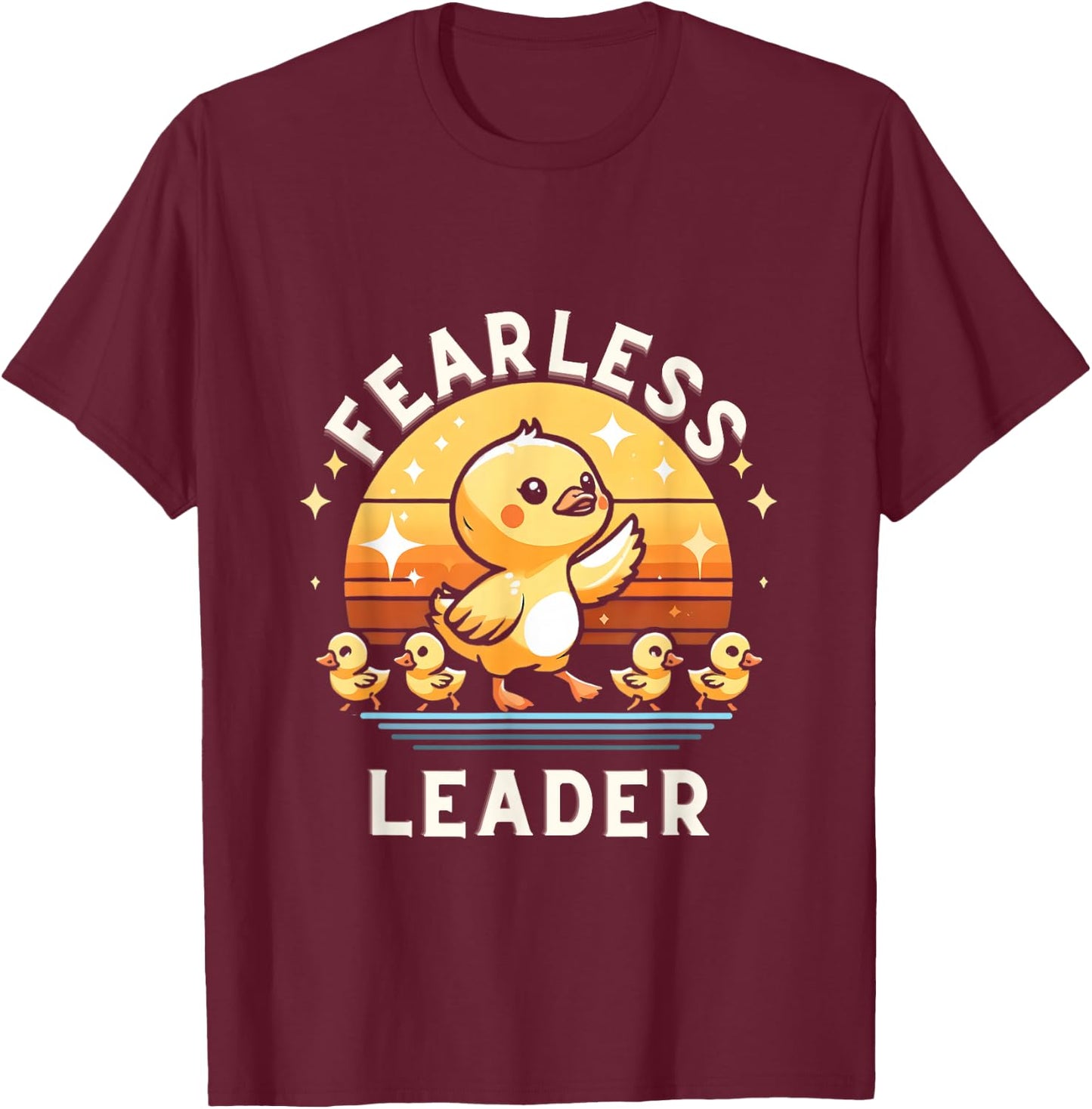 Funny Fearless Leader Duck ironic duck lovers motivational T-Shirt - T-Shirt | Maroon