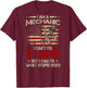 Vintage I'm A Mechanic I Can't Fix Stupid American Flag Back T-Shirt - T-Shirt | Maroon