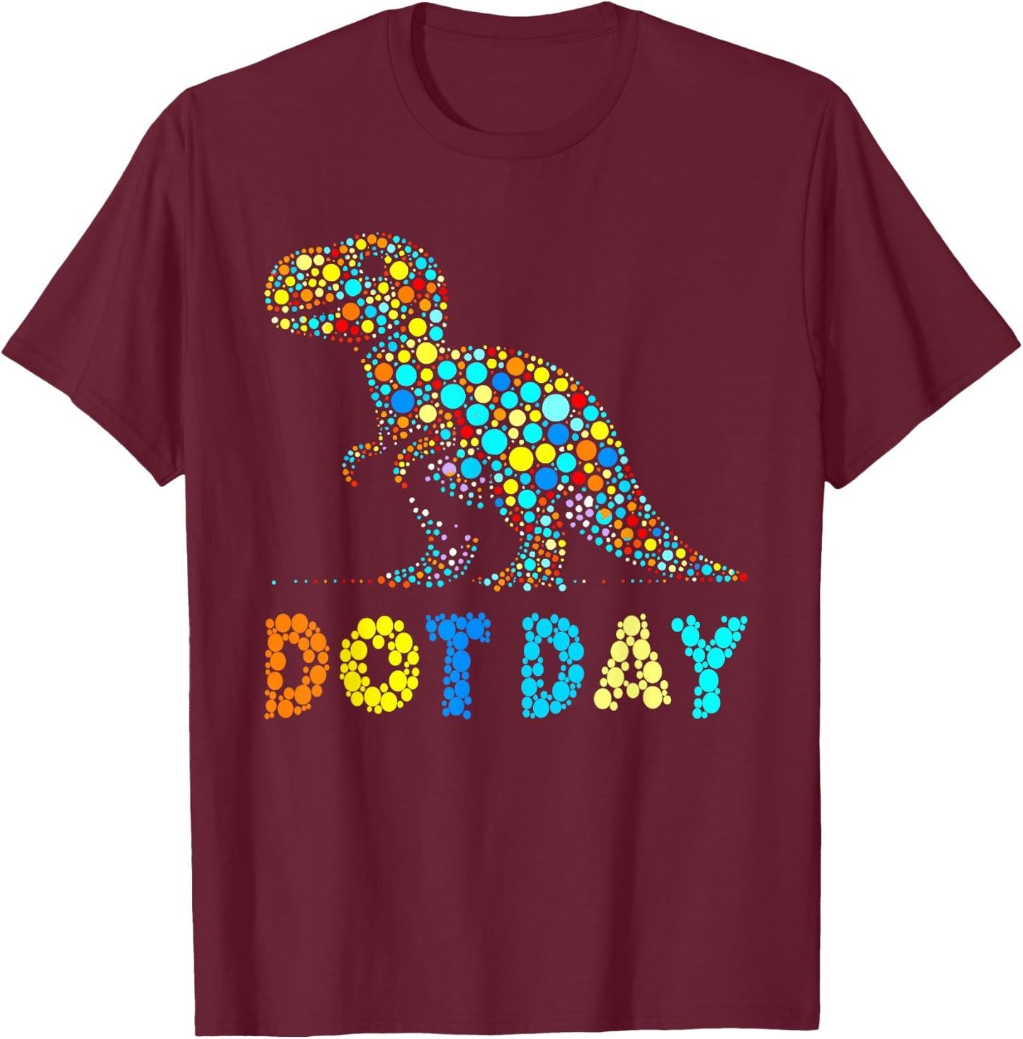 Happy Dot Day 2024 Dino Dinosaur Graphic Kids Teachers T-Shirt - T-Shirt | Maroon