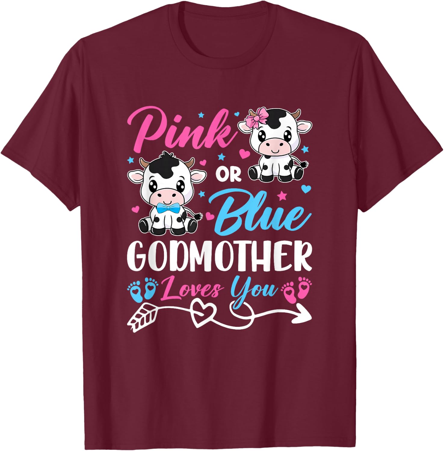 Pink Or Blue Godmother Loves You Cow Baby Gender Reveal Baby T-Shirt - T-Shirt | Maroon