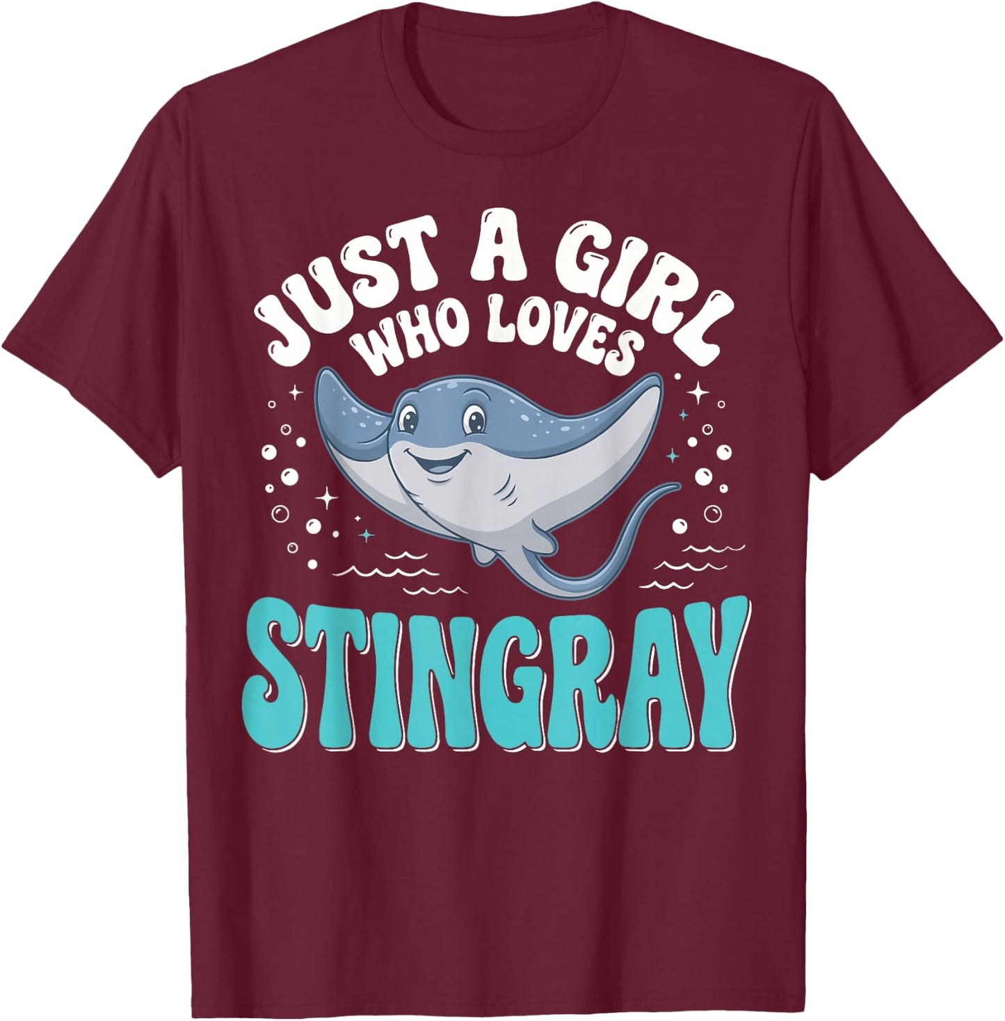 Just A Girl Who Loves Stingray T-Shirt - T-Shirt | Maroon