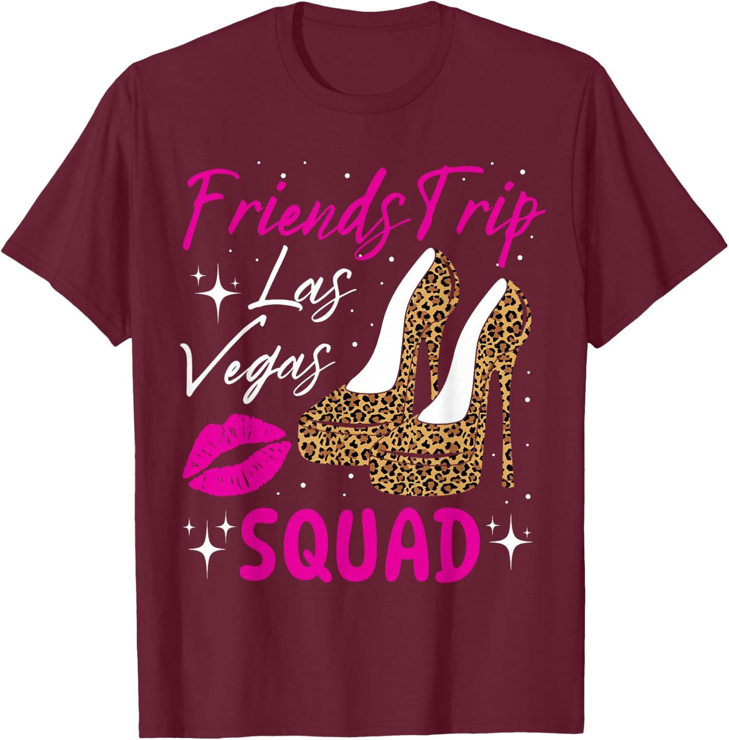 Las Vegas Friends Trip Squad Girls Weekend Friends Matching T-Shirt - T-Shirt | Maroon
