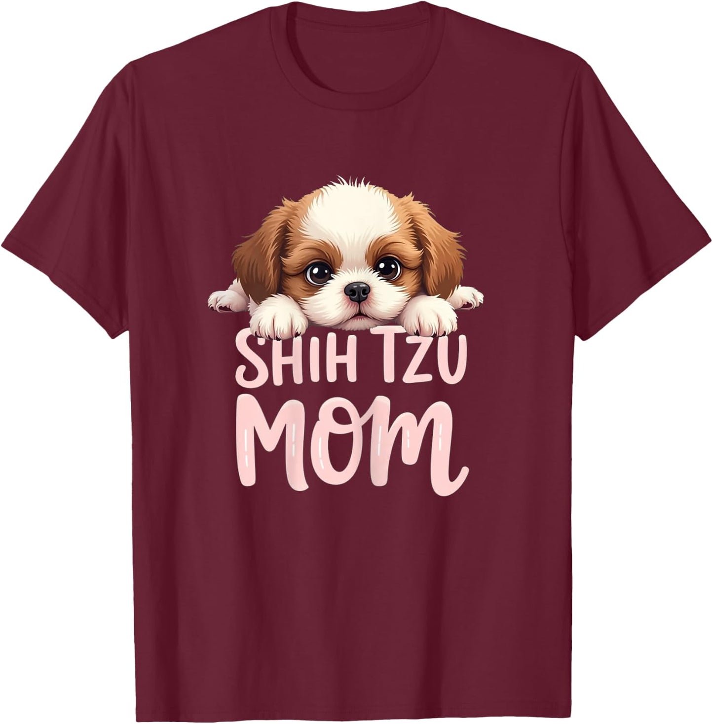 Shih Tzu Mom Dog Shih Tzu Mama Cute Puppy T-Shirt - T-Shirt | Maroon