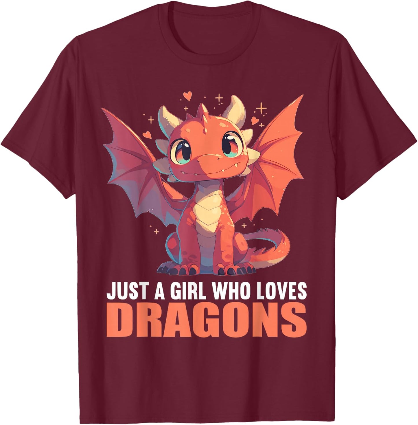 Just a Girl who loves Dragons. Dragons Dragon T-Shirt - T-Shirt | Maroon