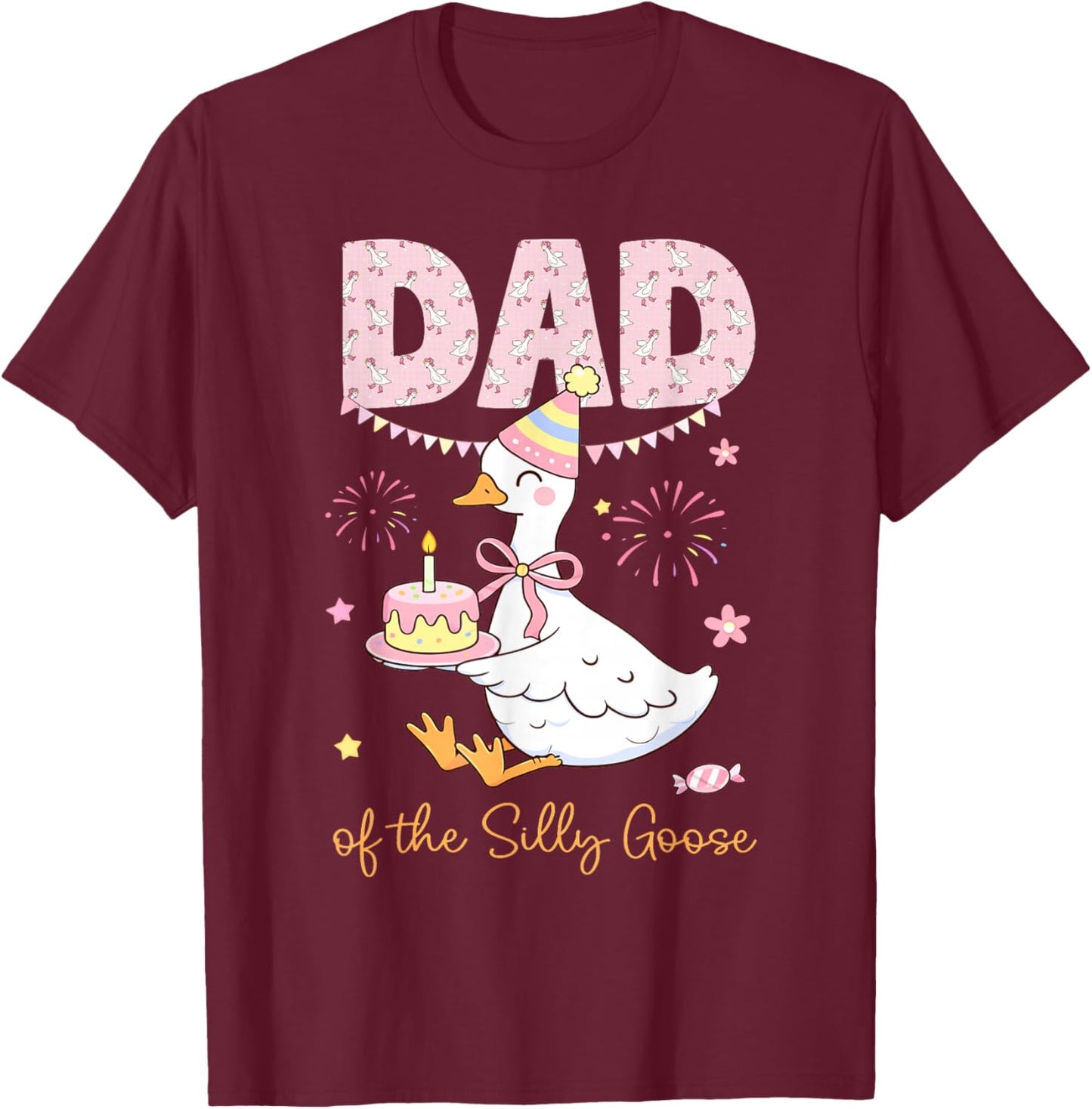 Dad of The Silly Goose Silly Goose Birthday Matching Family T-Shirt - T-Shirt | Maroon
