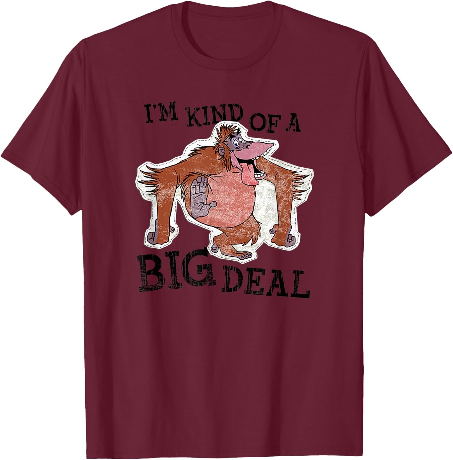 Disney The Jungle Book King Louie I'm Kind Of A Big Deal T-Shirt - T-Shirt | Maroon