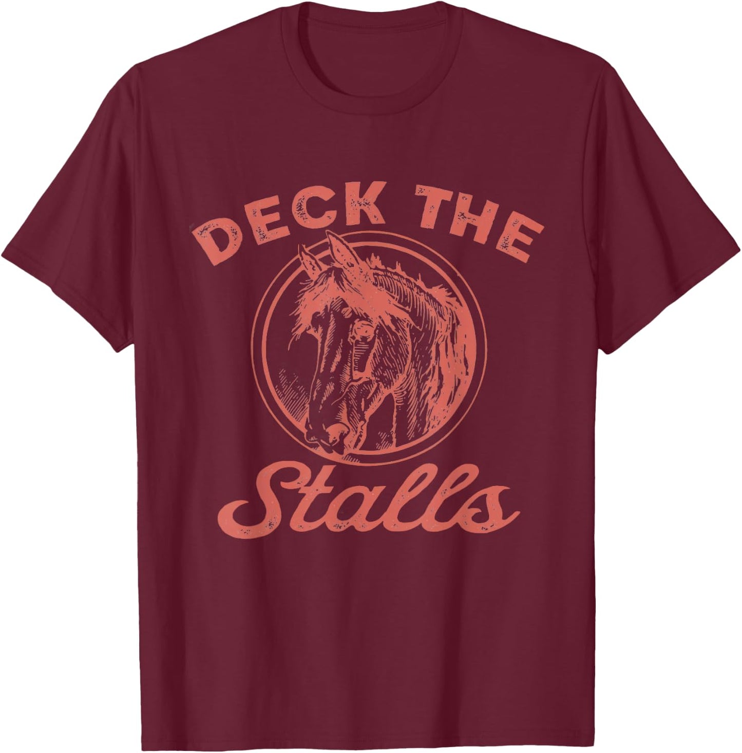 Women Deck the Stalls Horse Christmas Funny Horse Rider T-Shirt - T-Shirt | Maroon
