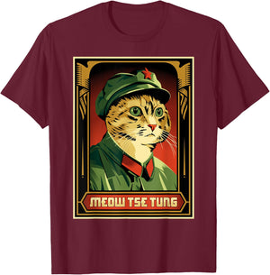 Meow Tse Tung Funny Mao Tse Tung Cat Lover Sarcastic Kitten Men Women T-Shirt - T-Shirt | Maroon