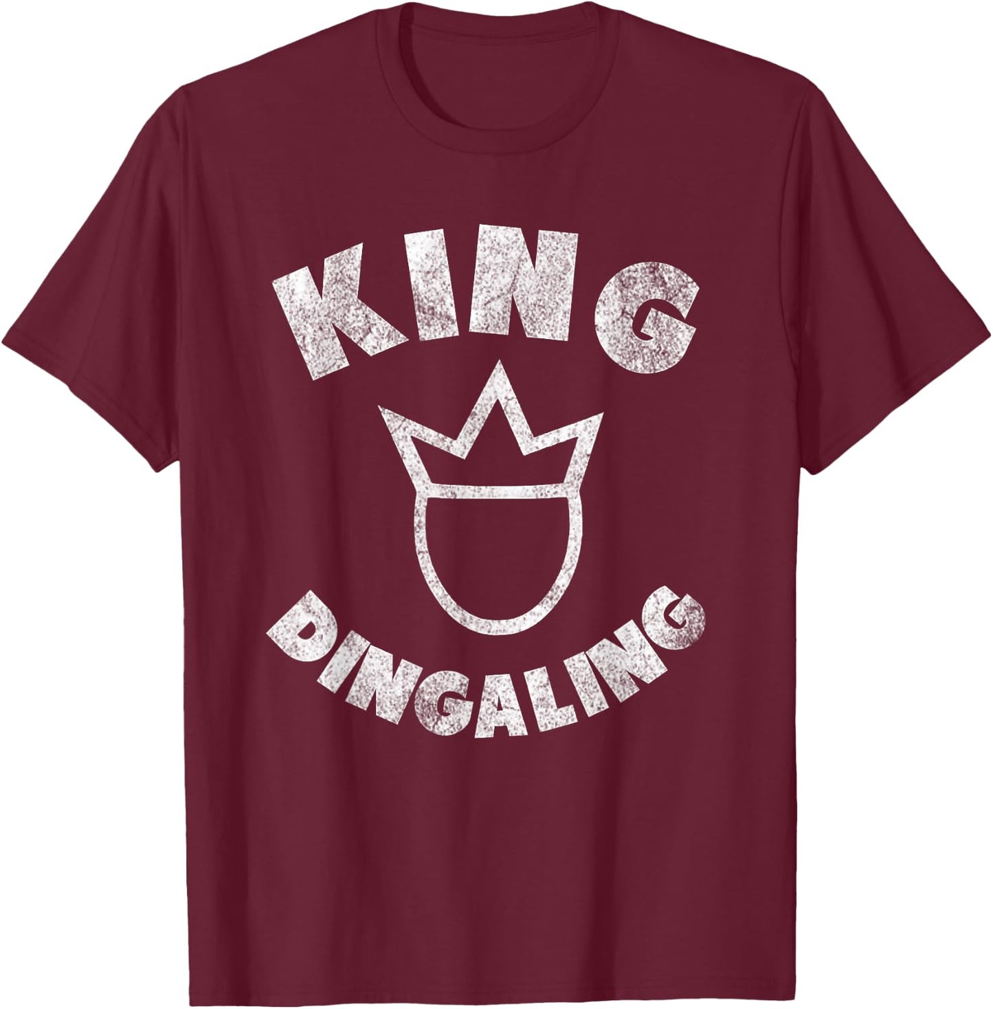 King Ding-a-ling funny adult humor T-Shirt - T-Shirt | Maroon