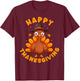 Happy Thanksgiving for Turkey Day Family Dinner Men Women T-Shirt - T-Shirt | Maroon