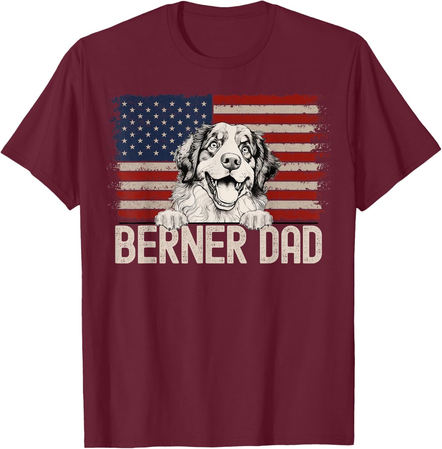 Best Dog Dad Ever American Flag - Berner Dad T-Shirt - T-Shirt | Maroon