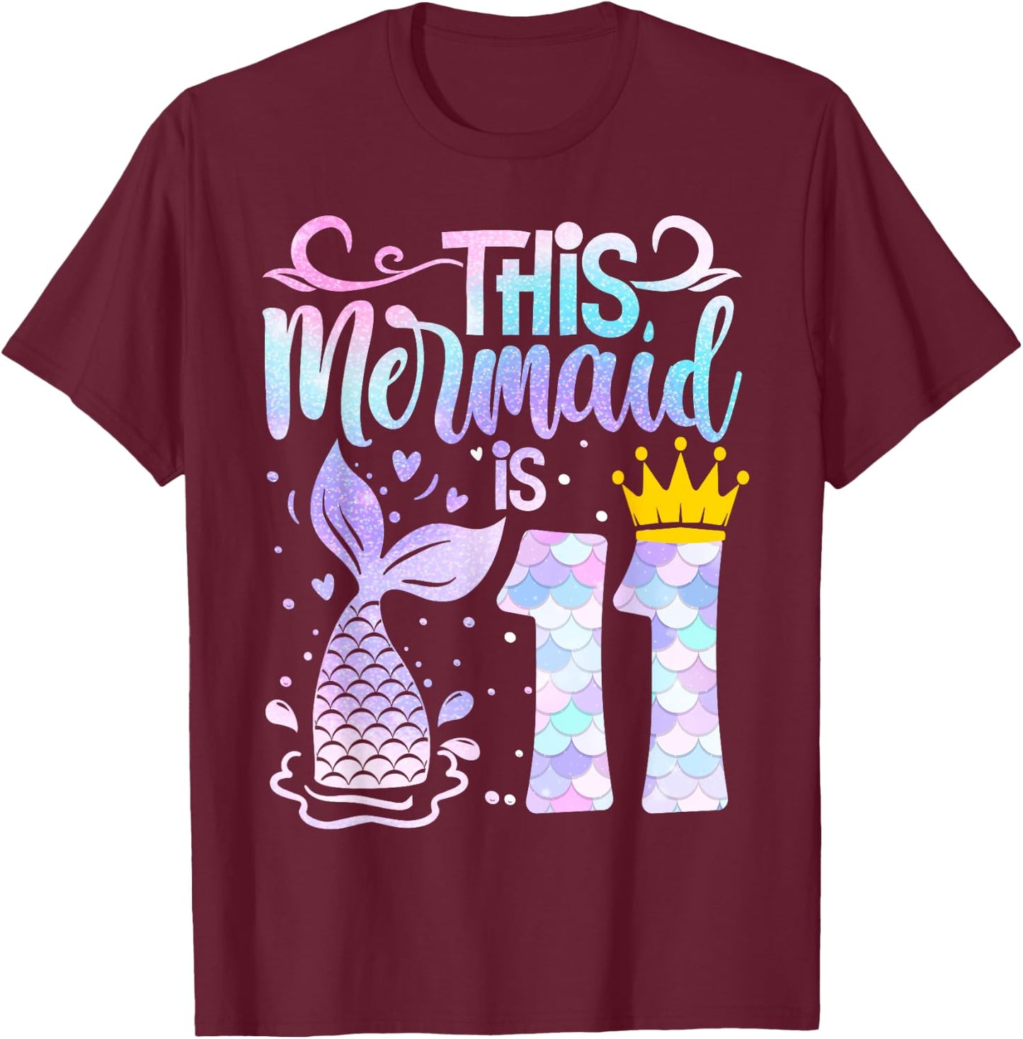 Mermaid 11th Birthday 11 Year Old Girl Eleven Yrs Happy Bday T-Shirt - T-Shirt | Maroon