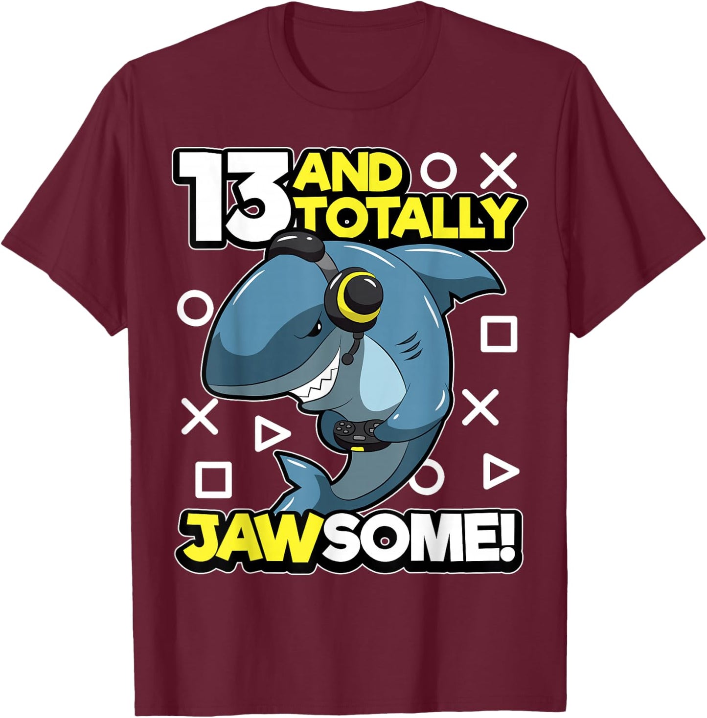 13th Birthday Gamer Shark Pun "Thirteen & Totally Jawsome" T-Shirt - T-Shirt | Maroon
